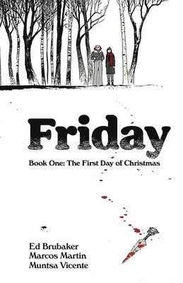 Friday, Book One: The First Day of Christmas 1