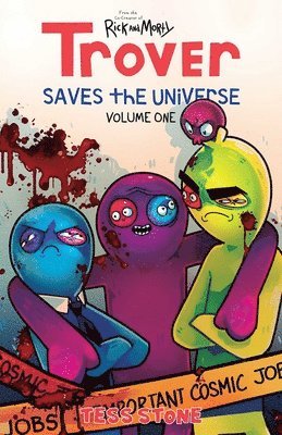 Trover Saves The Universe, Volume 1