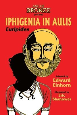 Iphigenia In Aulis, The Age of Bronze Edition 1