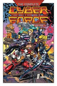 bokomslag The Complete Cyberforce, Volume 1