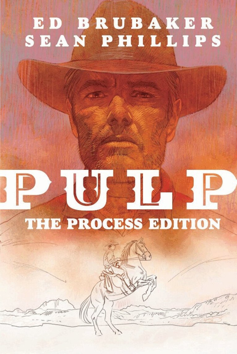 Ed Brubaker - Pulp: The Process Edition, Inbunden