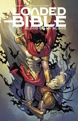 Steve Orlando, Tim Seeley - Loaded Bible, Volume 2: Blood of My Blood, Häftad
