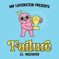 bokomslag Mr. Lovenstein Presents: Failure