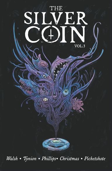 James Tynion IV, Stephanie Phillips, Johnnie Christmas, Pornsak Pichetshote - Silver Coin Volume 3, Häftad