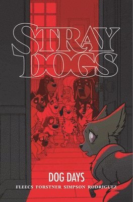 Stray Dogs: Dog Days 1