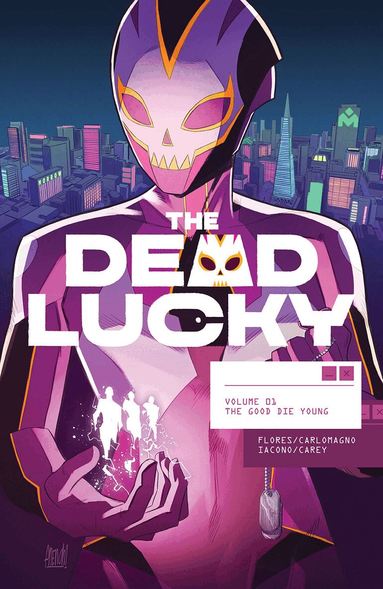 Melissa Flores - Dead Lucky Volume 1: The Good Die Young, Häftad