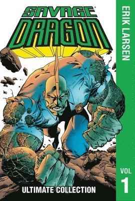 Savage Dragon: The Ultimate Collection, Volume 1 1
