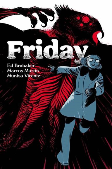 Ed Brubaker - Friday Book Three, Häftad