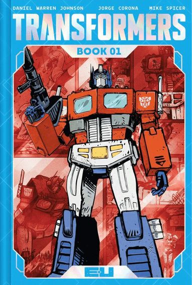 Daniel Warren Johnson - Transformers Deluxe Edition Book One, Inbunden
