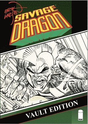 Erik Larsen - Savage Dragon Vault Edition Vol. 1, Inbunden