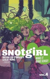 bokomslag Snotgirl Volume 4: Make It Make Sense!