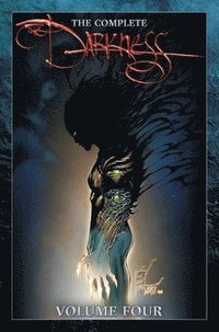 bokomslag The Complete Darkness Volume 4 Deluxe Hardcover