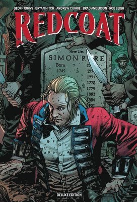 Geoff Johns - Redcoat Deluxe Edition Hardcover Book One, Inbunden