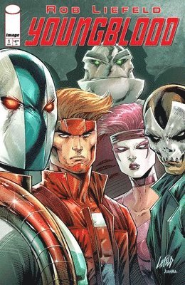 Rob Liefeld - Youngblood (2025) Volume 1, Häftad
