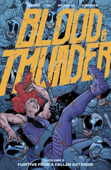 Benito Cereno, Robert Kirkman - Blood & Thunder Vol. 3, Häftad