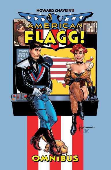 Howard Chaykin - Howard Chaykin's American Flagg Omnibus, Inbunden
