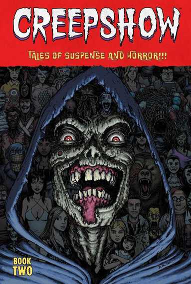 Chip Zdarsky, James Stokoe, Eugenio Mira, John Ridley, Christopher Condon, John Arcudi, Acky Bright, Mike Carey, Ed Brisson, Kami Garcia, Jeremy Adams, Rosie Knight, Rachel Pinnelas, Ted Raimi, Tom Krajewski, Philip Fracassi, Alex Paknadel, Joel Farrelly, Sina Grace, Joshua Williamson, Tradd Moore - Creepshow Deluxe Edition Book Two, Inbunden