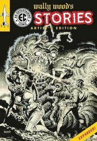bokomslag Wally Wood's EC Stories Artist's Edition - Expanded