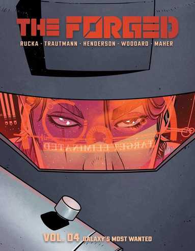 Greg Rucka, Eric Trautmann - Forged Volume 4, Häftad