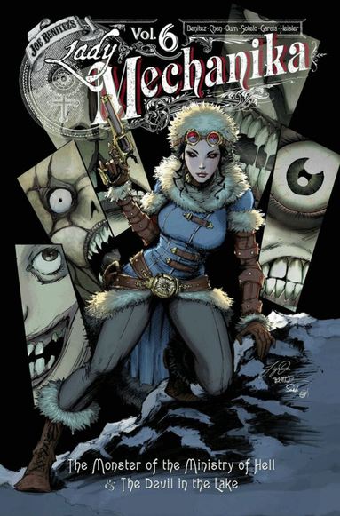 Joe Benitez, M. M. Chen - Lady Mechanika Volume 6, Inbunden