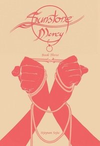 bokomslag Sunstone: Mercy Book Three