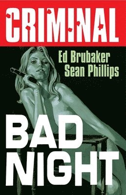 Criminal Volume 4: Bad Night (New  Edition) 1