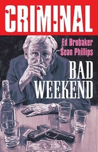 bokomslag Criminal Volume 9: Bad Weekend (New Edition)