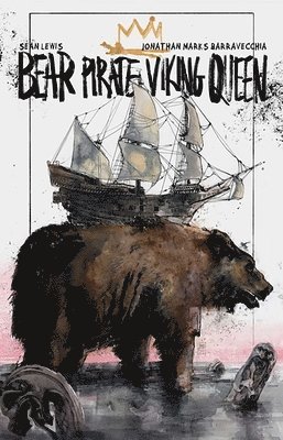 Bear Pirate Viking Queen Volume 1 1