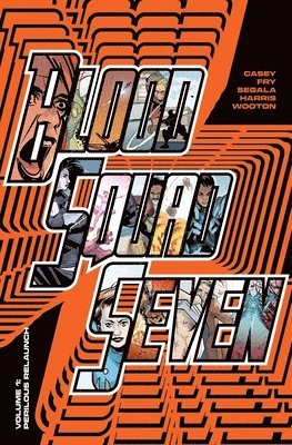 Blood Squad Seven Vol. 1 1