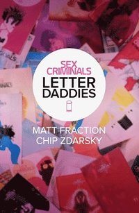 bokomslag Sex Criminals: The Collected Letter Daddies