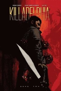 bokomslag Killadelphia Deluxe Edition Book Two