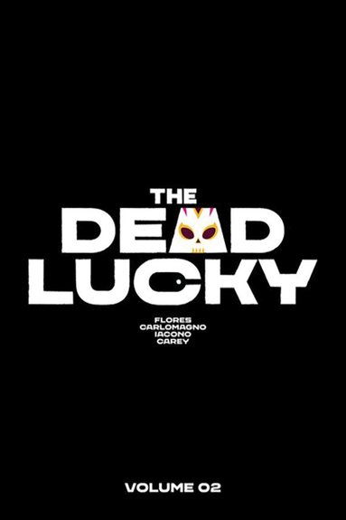 Melissa Flores - Dead Lucky Volume 2: We Didn't Start the Fire, Häftad