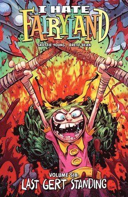 bokomslag I Hate Fairyland Volume 6: Last Gert Standing