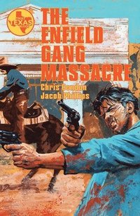 bokomslag The Enfield Gang Massacre