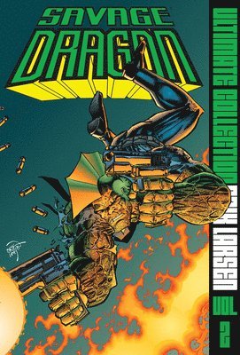 Erik Larsen - Savage Dragon: The Ultimate Collection Volume 2, Inbunden