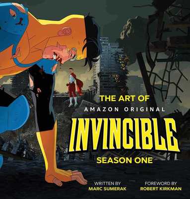 Marc Sumerak - Art of Invincible Season 1, Inbunden