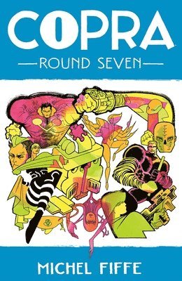 Michel Fiffe - Copra, Round 7, Häftad