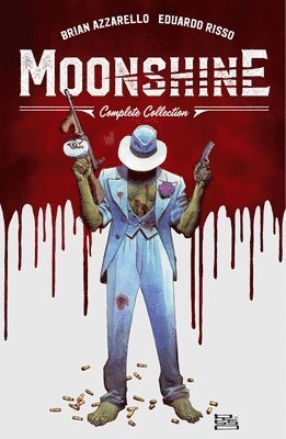 Brian Azzarello - Moonshine: The Complete Collection, Inbunden