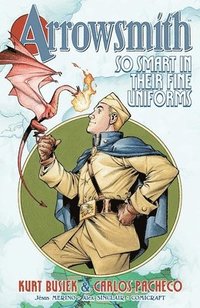 bokomslag Arrowsmith: So Smart in their Fine Uniforms: Volume 1