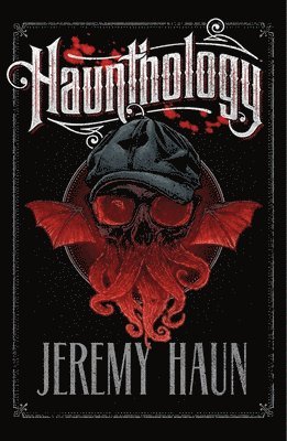 Jeremy Haun - Haunthology, Häftad