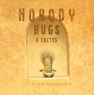 Nobody Hugs A Cactus 1