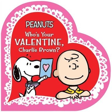 bokomslag Who's Your Valentine, Charlie Brown?