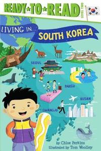 bokomslag Living in . . . South Korea: Ready-To-Read Level 2