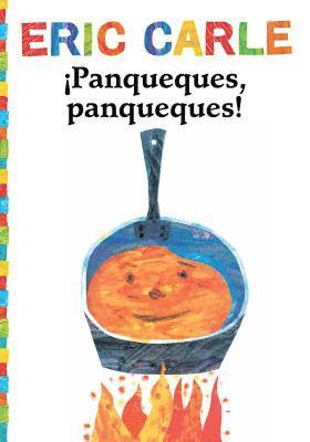 ¡Panqueques, Panqueques! (Pancakes, Pancakes!)