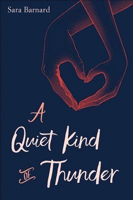 bokomslag A Quiet Kind of Thunder