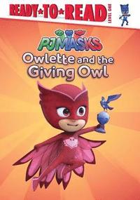 bokomslag Owlette and the Giving Owl: Ready-To-Read Level 1