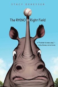 bokomslag The Rhino in Right Field