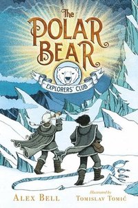 bokomslag The Polar Bear Explorers' Club