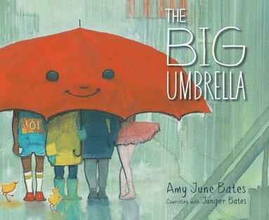 Amy June Bates, Juniper Bates - Big Umbrella, Inbunden
