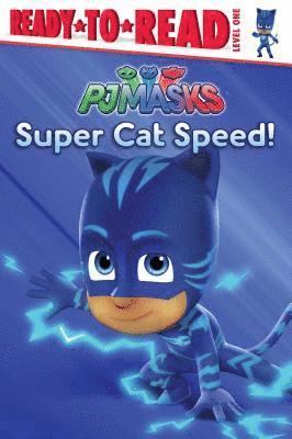 Super Cat Speed!: Ready-To-Read Level 1 1